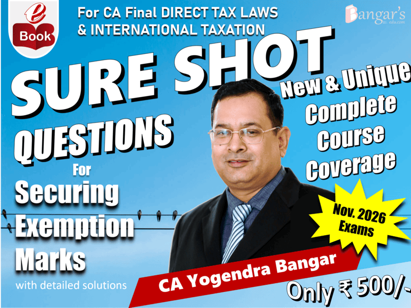 Soft Copy | SURE SHOT QUESTIONS CA Final DIRECT TAX LAWS & INTERNATIONAL TAXATION for Nov. 2026 Exams