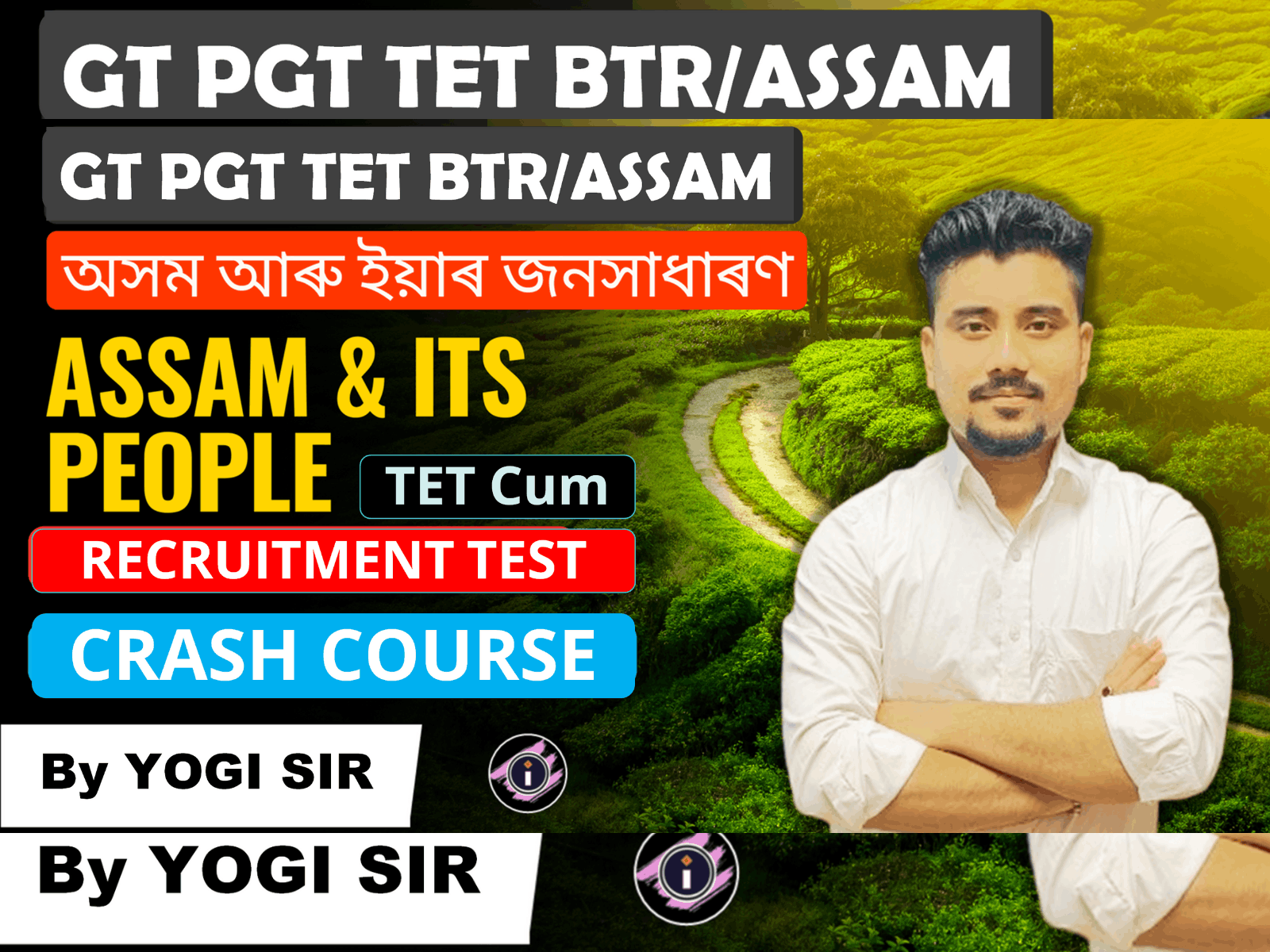 Assam and its People - By Yogi Sir