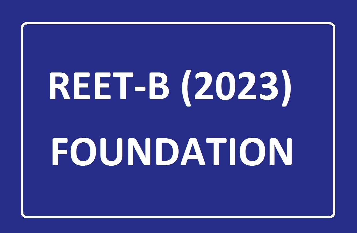 OFFLINE - FOUNDATION BATCH : REET + Teacher (Level-I) - Batch B