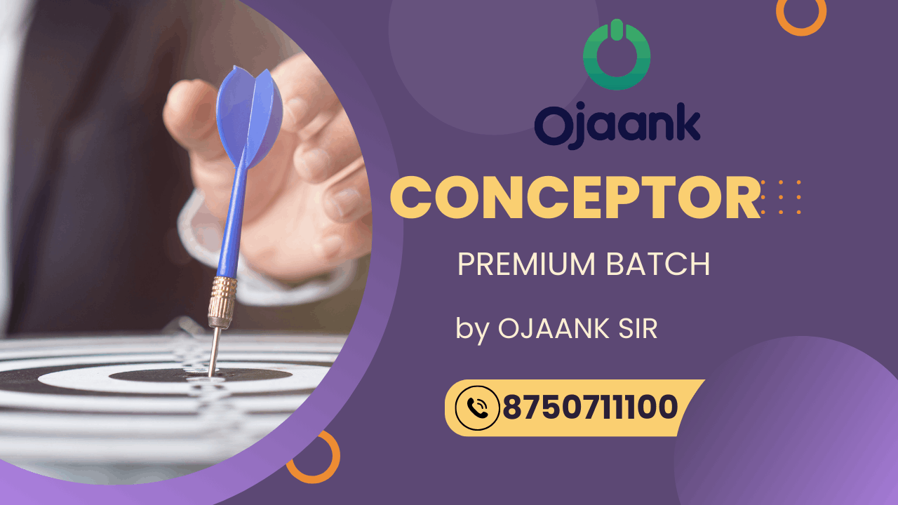 CONCEPTOR PREMIUM BATCH BY OJAANK SIR